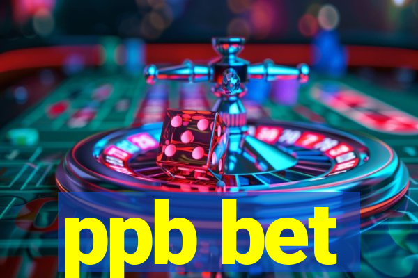 ppb bet